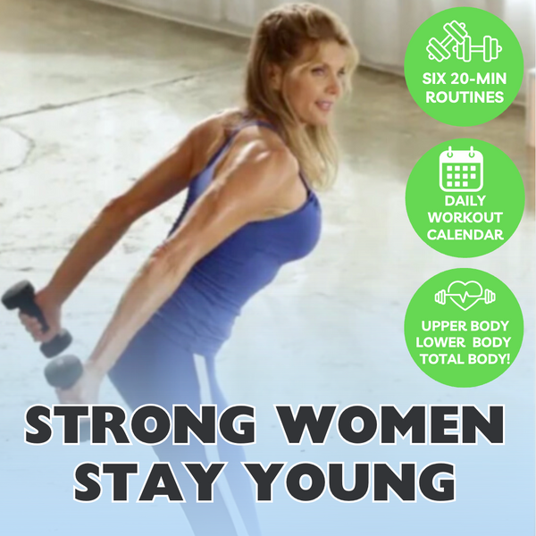 Strong Women Stay Young - Download Instantly!