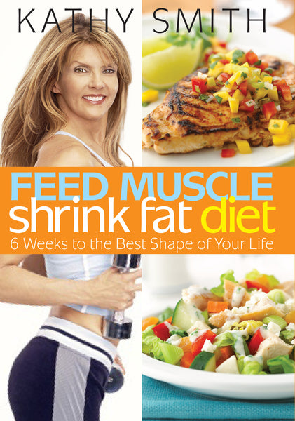 Feed Muscle Shrink Fat Diet E-Book